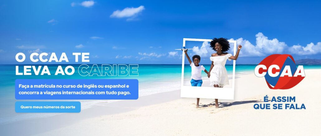 Matrícula Premiada CCAA te leva ao Caribe Matrícula Premiada CCAA te leva ao Caribe: Concorra a quase 100 mil reais na premiação
