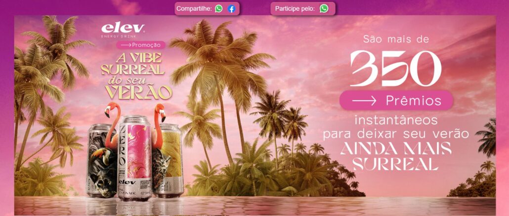 Promoção Elev Energy Drink - A VIBE SURREAL DO SEU VERÃO: Quase 50 mil reais na premiação