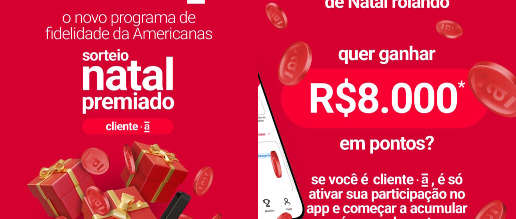 SORTEIO NATAL PREMIADO CLIENTE A AMERICANAS: Concorra 80 mil reais na premiação total geral