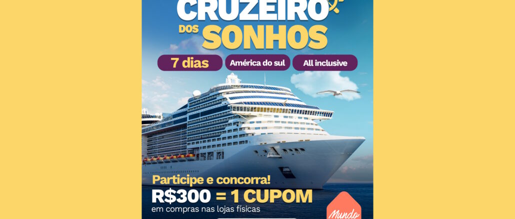Daju Cruzeiro dos Sonhos 2026: Concorra vale-compras e vale viagem CVC
