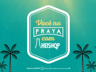 Você na Praya com Heishop: Participe e concorra