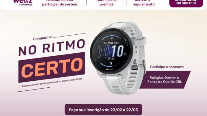 Campanha No Ritmo Certo Wellz by Wellhub: 12 mil reais na premiação