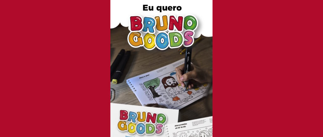 Eu Quero Bruno Goods: Peça seu livro de colorir gratuitamente