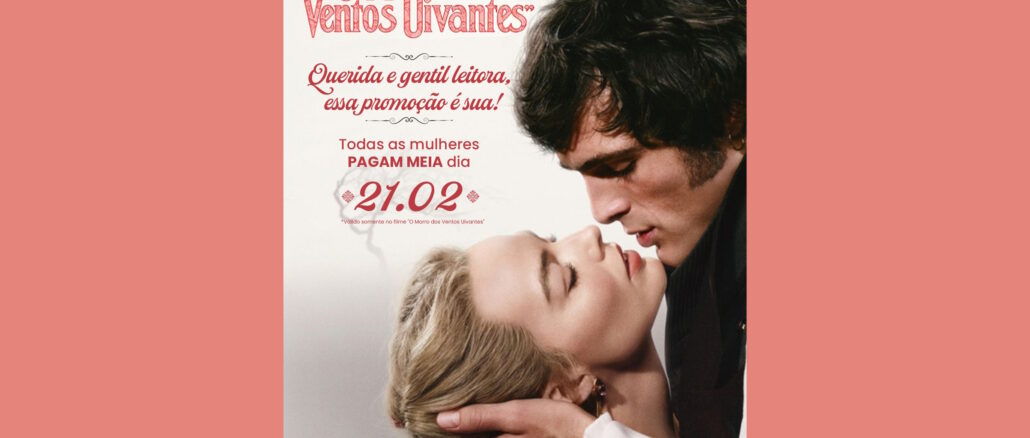 Mulheres pagam meia no Cine Araújo no filme O Morro dos Ventos Uivantes: Dia 21, aproveite!