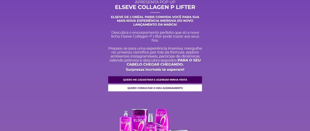 POP UP CHEGA CHEGANDO COM ELSEVE COLLAGEN LIFTER POP UP CHEGA CHEGANDO COM ELSEVE COLLAGEN LIFTER: Quase meio milhão em amostras e brindes