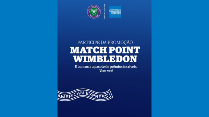 PROMOÇÃO AMEX EXPRESS MATCH POINT WIMBLEDON: Mais de um milhão de reais na premiação