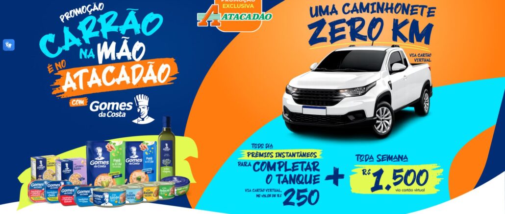 Promoção Carrão na Mão é no Atacadão com Gomes da Costa Promoção Carrão na Mão é no Atacadão com Gomes da Costa: Concorra carro e tanques de gasolina
