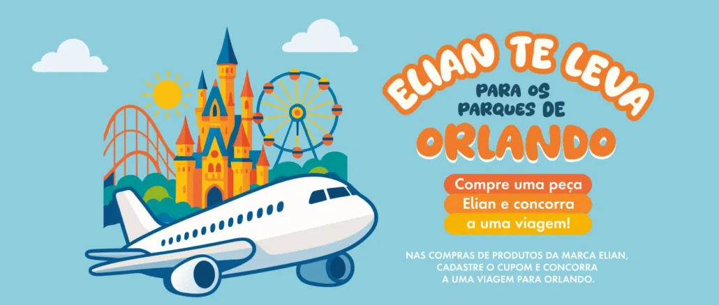 Promoção Elian te leva para os Parques de Orlando: Participe e concorra