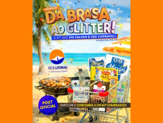 Promoção da Brasa ao Glitter Rede Litoral Supermercados em São Paulo: Concorra kit churras