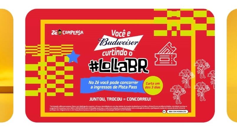 Você e Budweiser curtindo o LollaBr com Zé Delivery Você e Budweiser curtindo o LollaBr com Zé Delivery: participe