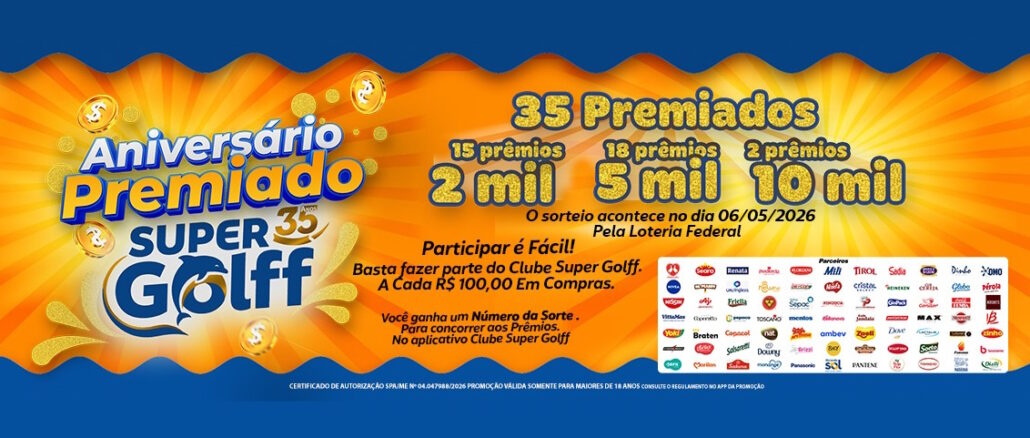 Banner publicitário do Aniversário Premiado 35 Anos Super Golff com fundo laranja e detalhes em azul. O texto destaca 35 prêmios em dinheiro, incluindo valores de R$2.000,00, R$5.000,00 e R$10.000,00. Explica a dinâmica de participação a cada R$100,00 em compras pelo aplicativo Clube Super Golff.