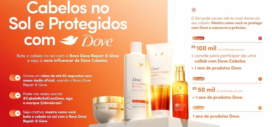 Imagem promocional da Dove para a campanha Cabelos no Sol e Protegidos. O anúncio apresenta a linha de produtos UV Repair & Glow e informa sobre um concurso para selecionar a nova influenciadora da marca, com prêmios de até R$100.000,00.
