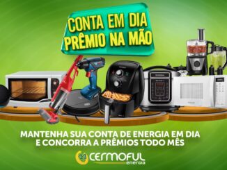 Banner publicitário da campanha Conta em Dia Prêmio na Mão da Cermoful Energia mostrando diversos eletrodomésticos sobre um pedestal dourado em fundo verde.