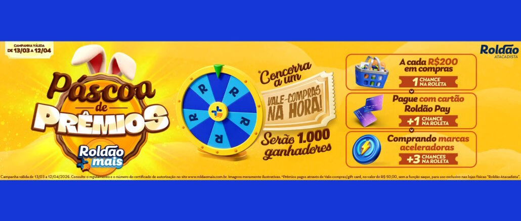 Banner promocional da Páscoa de Prêmios Roldão Mais com fundo amarelo, uma roleta azul no centro e informações sobre sorteios de vales-compra.