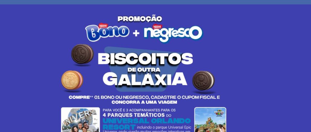 Promoção Biscoitos de Outra Galaxia Bono e Negresco Banner promocional da Nestlé para a campanha Biscoitos de Outra Galáxia, apresentando os biscoitos Bono e Negresco. A imagem destaca prêmios como uma viagem para o Universal Orlando Resort e ingressos de cinema para o filme do Super Mario.