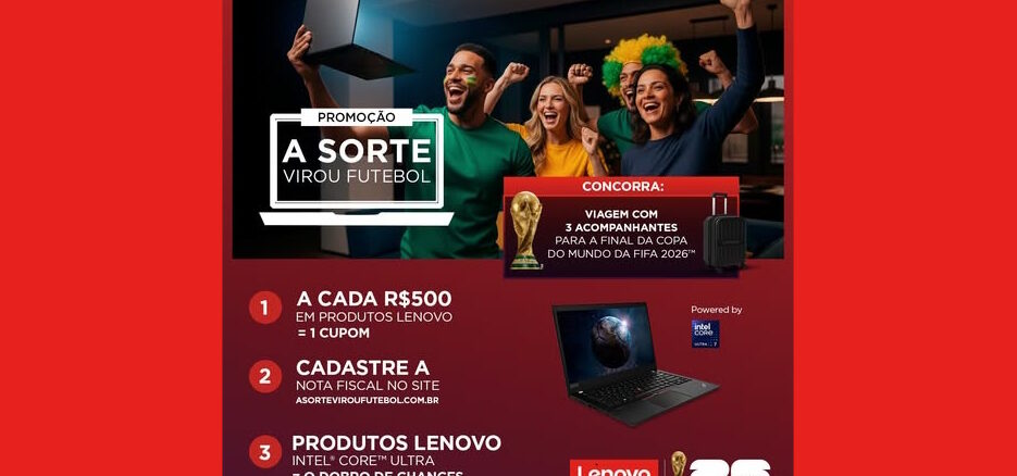 Promoção Lenovo A Sorte Virou Futebol Banner promocional da Lenovo com cores vibrantes e pessoas celebrando, detalhando a promoção para ganhar uma viagem para a final da Copa do Mundo de 2026.