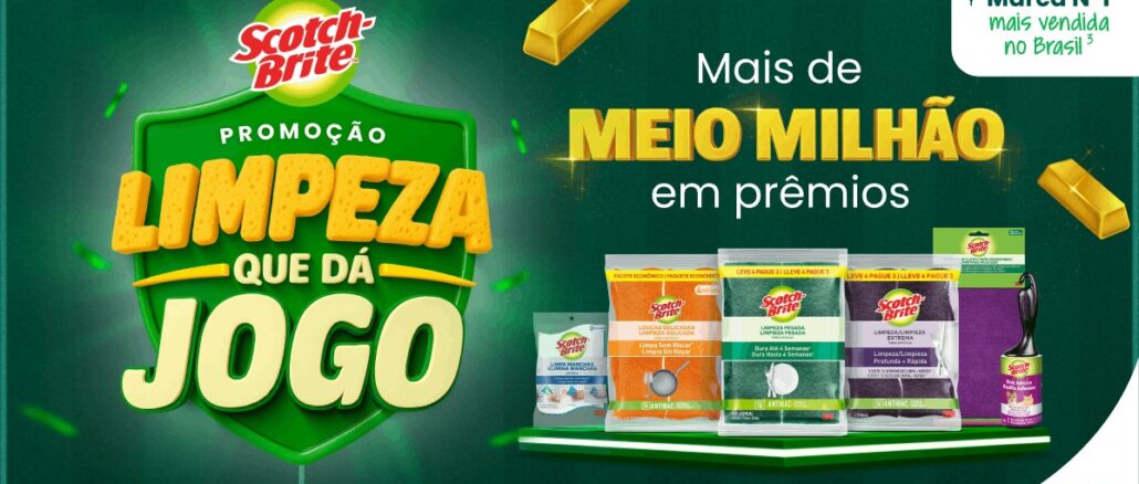Promoção Limpeza que dá Jogo Scotch-Brite 3M Publicidade da Scotch-Brite intitulada Promoção Limpeza Que Dá Jogo. A imagem mostra diversos produtos da marca e barras de ouro flutuando sobre um fundo verde que remete a um campo de futebol. O texto principal destaca a premiação de mais de meio milhão de reais.
