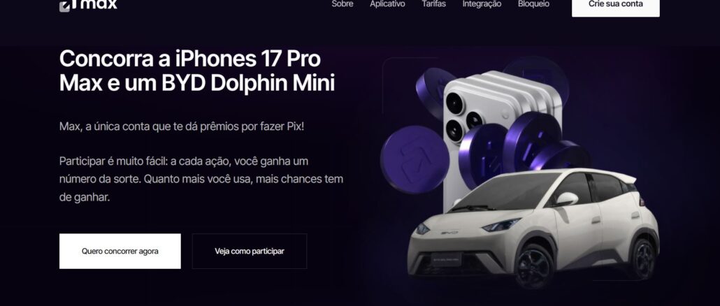 Banner publicitário da Max destacando o sorteio de aparelhos iPhones 17 Pro Max e um automóvel BYD Dolphin Mini para clientes que utilizam Pix.