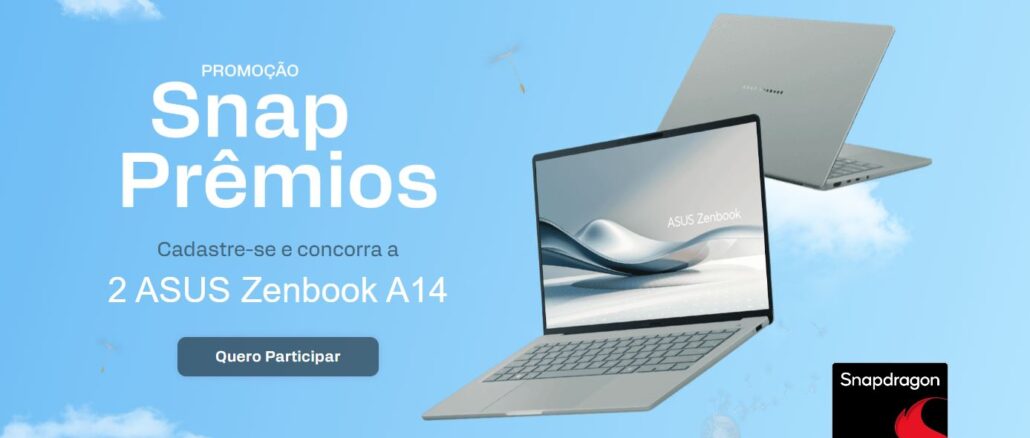 Banner publicitário da promoção Snap Prêmios, realizada pela ASUS e Snapdragon. A imagem mostra dois notebooks ASUS Zenbook A14 prateados flutuando em um céu azul com nuvens e sementes de dente-de-leão. O texto convida o internauta a se cadastrar para concorrer a dois aparelhos, apresentando um botão de chamada para ação e o logotipo Snapdragon X.