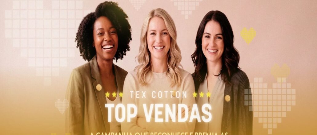 Três mulheres sorridentes de diferentes etnias posam juntas para a campanha Tex Cotton Top Vendas, em um fundo com corações pixelados.
