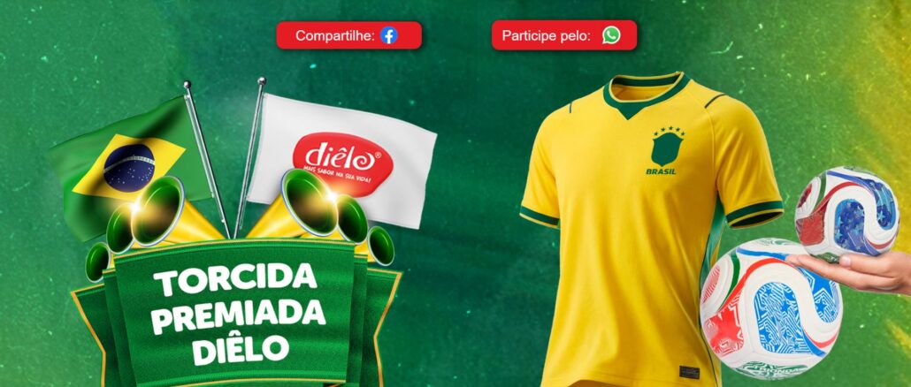 Torcida Premiada Dielô 2026 Banner promocional da campanha Torcida Premiada Diêlo exibindo uma camisa de futebol amarela, bolas decoradas e a bandeira do Brasil sobre um fundo verde.