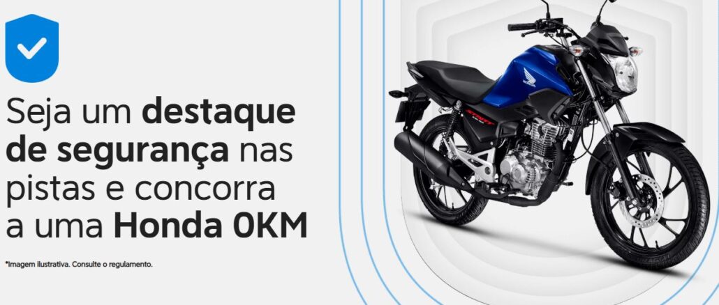 CAMINHOS 99 - JUNTOS POR MAIS SEGURANÇA - EDIÇÃO RIO DE JANEIRO Anúncio publicitário com o título Seja um destaque de segurança nas pistas e concorra a uma Honda 0KM, acompanhado da imagem de uma motocicleta azul.