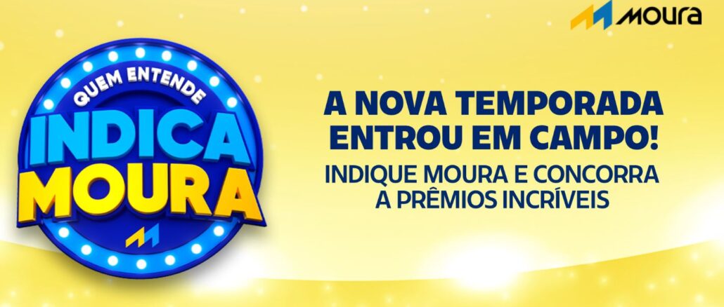 Banner promocional da campanha Quem Entende Indica Moura sobre fundo amarelo com brilhos. À esquerda, um selo circular azul com luzes brancas destaca o nome da ação. À direita, o texto informa que a nova temporada começou e incentiva a indicação da marca para concorrer a prêmios. O logotipo da Moura está no canto superior direito.