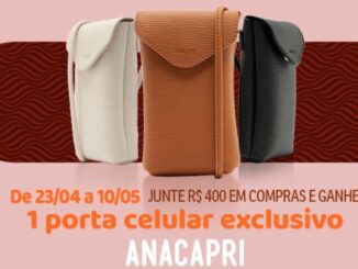 Imagem promocional de Dia das Mães do Shopping Frei Caneca apresentando três modelos de porta-celular da marca Anacapri nas cores branco, caramelo e preto. O texto informa que ao juntar R$400 em compras entre 23/04 e 10/05, o cliente ganha um brinde exclusivo.