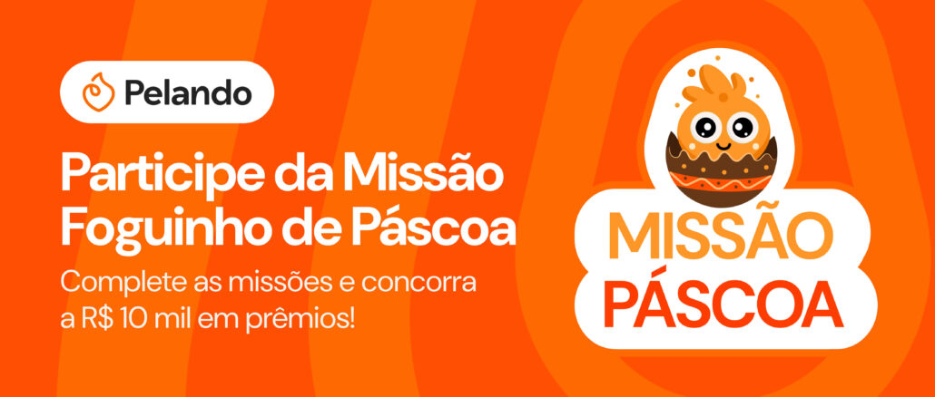Banner promocional da Pelando para a Missão Foguinho de Páscoa com fundo laranja e um personagem de chama saindo de um ovo de chocolate.