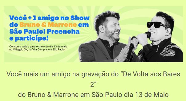 Banner promocional em tons de verde com fotos em preto e branco da dupla Bruno e Marrone, anunciando um concurso para ganhar ingressos para o show em São Paulo.