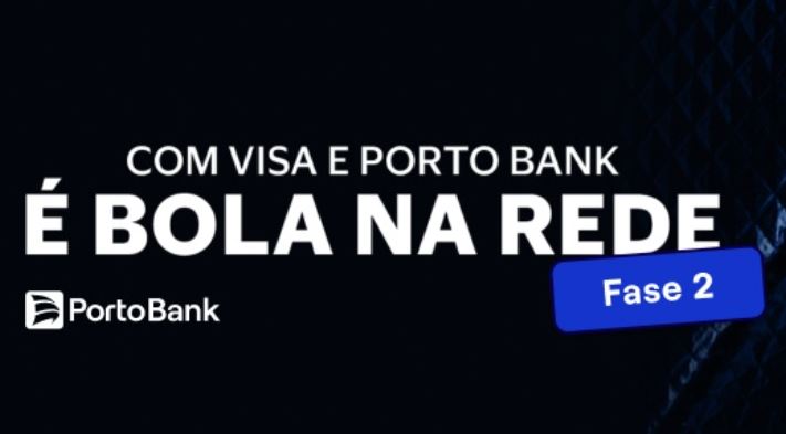 PROMOÇÃO COM VISA E PORTO BANK É BOLA NA REDE - FASE 2 Banner publicitário com fundo preto contendo o texto COM VISA E PORTO BANK É BOLA NA REDE em letras brancas. No canto inferior esquerdo está o logotipo do PortoBank e no canto inferior direito uma etiqueta azul com o texto Fase 2.