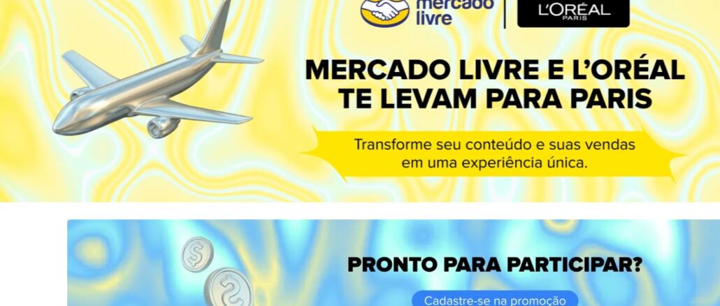 Promoção Mercado Livre E L’Oréal te levam para Paris Banner promocional com o título Mercado Livre e L'Oréal te levam para Paris, apresentando a imagem de um avião prateado e um botão de cadastro para a promoção sobre um fundo fluido em tons de amarelo e azul.