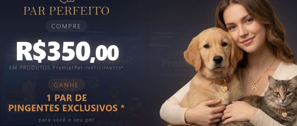 Banner publicitário da PremierPet com uma mulher e seus animais de estimação usando pingentes combinando. O texto indica que compras de R$350,00 dão direito a um par de pingentes exclusivos da campanha Par Perfeito.