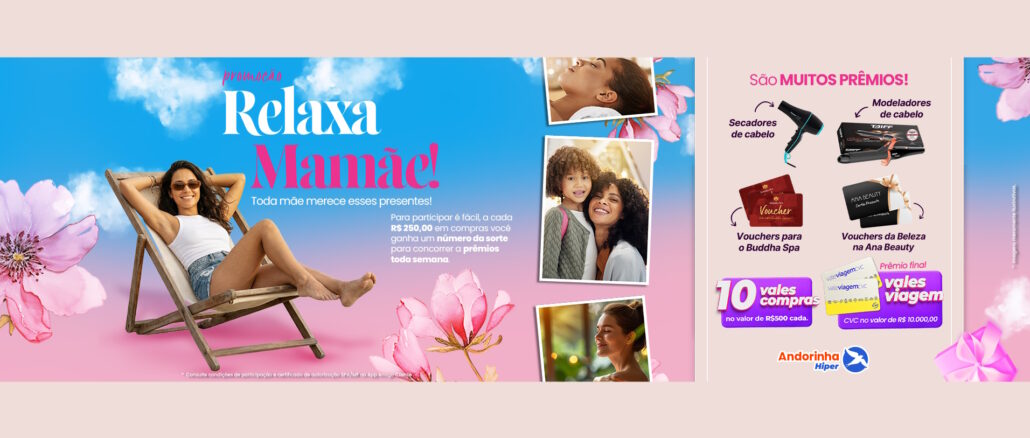 Promoção Relaxa Mamãe Andorinha Hiper em São Paulo Banner promocional da campanha Relaxa Mamãe do Andorinha Hiper com uma mulher relaxando em uma cadeira de praia e detalhes sobre prêmios semanais.