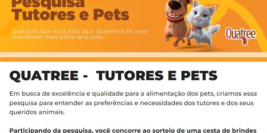 SORTEIO PESQUISA QUATREE TUTORES E PETS 2026 Imagem publicitária da marca Quatree com ilustrações em 3D de um cachorro e uma gata sobre um fundo laranja, convidando para uma pesquisa voltada a tutores e animais de estimação.