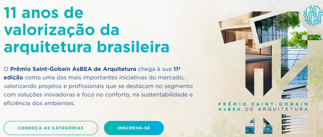 Banner do 11º Prêmio Saint-Gobain AsBEA de Arquitetura com a frase "11 anos de valorização da arquitetura brasileira", colagem de imagens de projetos arquitetônicos e botões de chamada para ação.