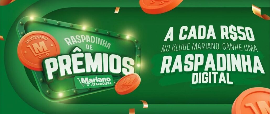Banner promocional da campanha Raspadinha de Prêmios do Mariano Atacadista, com fundo verde, moedas laranjas com o logo da rede e confetes dourados, anunciando raspadinha digital a cada R$50 em compras no Klube Mariano.