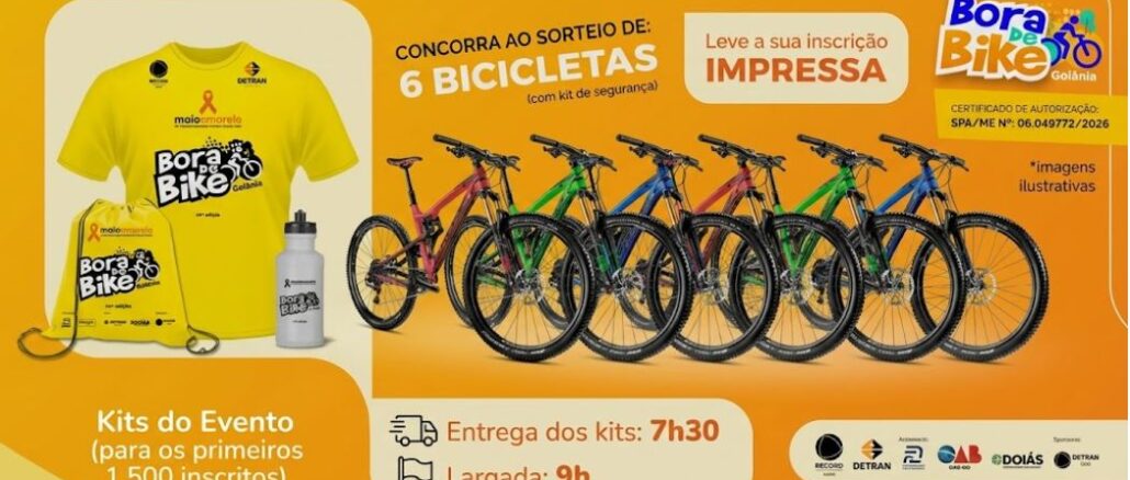 Peça publicitária do evento Bora de Bike Goiânia — 44.ª edição, com sorteio de 6 bicicletas com kit de segurança para participantes inscritos, autorizado pela SPA/ME sob o certificado n.º 06.049772/2026.