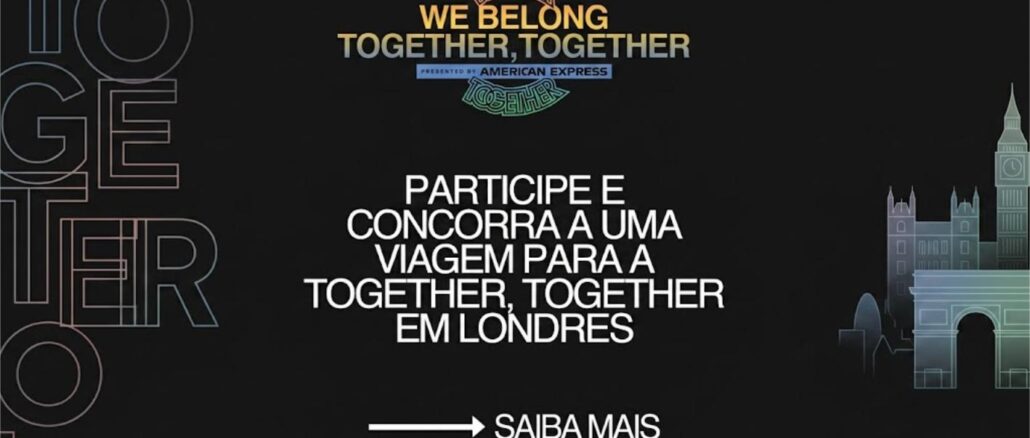 Banner promocional da campanha We Belong Together, Together, apresentada pela American Express, convidando o público a participar de um concurso cultural com viagem para Londres.