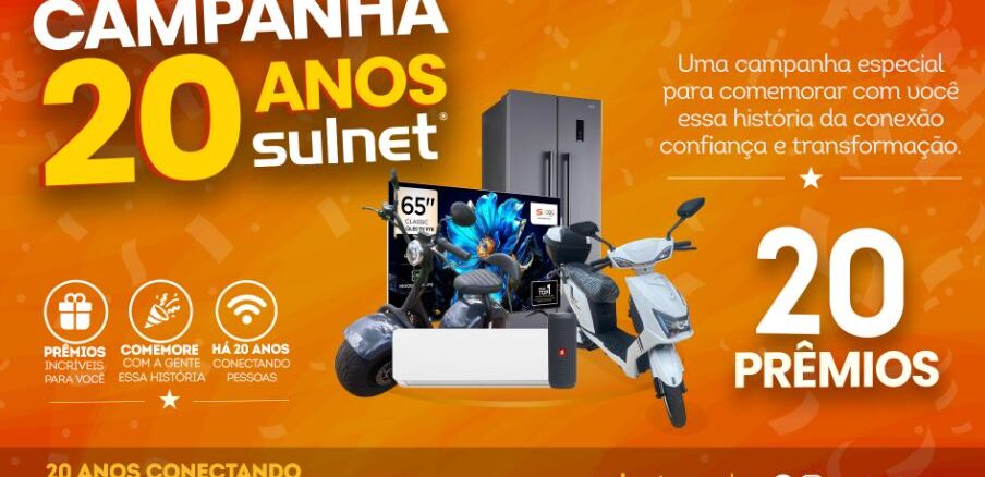 Banner promocional da Campanha 20 Anos Sulnet, com fundo laranja vibrante, exibindo prêmios como TV 65 polegadas, geladeira, ar-condicionado, scooter elétrica e patinete motorizado, destacando 20 prêmios disponíveis.
