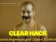 Homem com bigode falso e rosto coberto de sujeira olha para a câmera com expressão sorridente. Na parte inferior da imagem, os textos em amarelo "CLEAR HACK" e "Concorra ingressos pra Copa e 20 mil reais!" se destacam sobre fundo dourado.