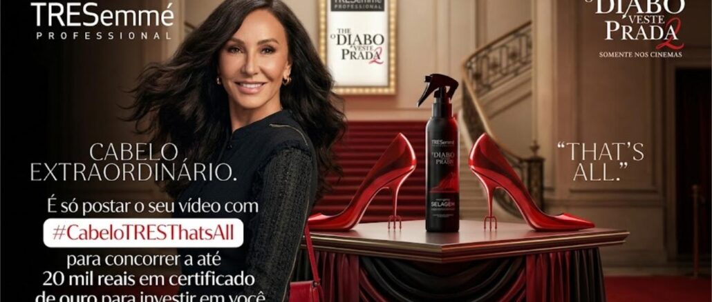 Peça publicitária da TRESemmé Professional em parceria com o filme O Diabo Veste Prada 2, com mulher de cabelos longos escuros, produto Selagem e scarpin vermelho sobre pedestal, com chamada para concurso cultural com premiação de R$20.000,00 em certificado de ouro.