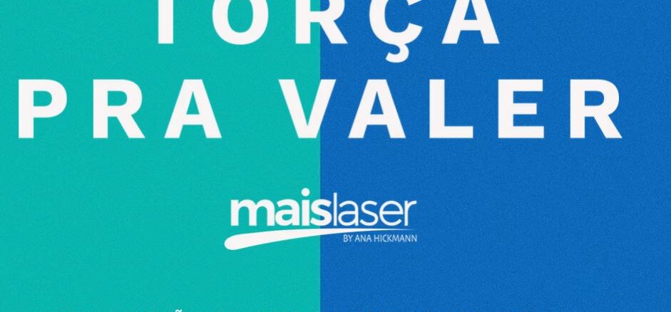 Copa Maislaser by Ana Hickmann 2026 Peça publicitária da Maislaser by Ana Hickmann com fundo dividido em verde-turquesa e azul, com os dizeres "Torça pra valer" e a tagline "Viva toda a emoção dos jogos com confiança e uma TV novinha."
