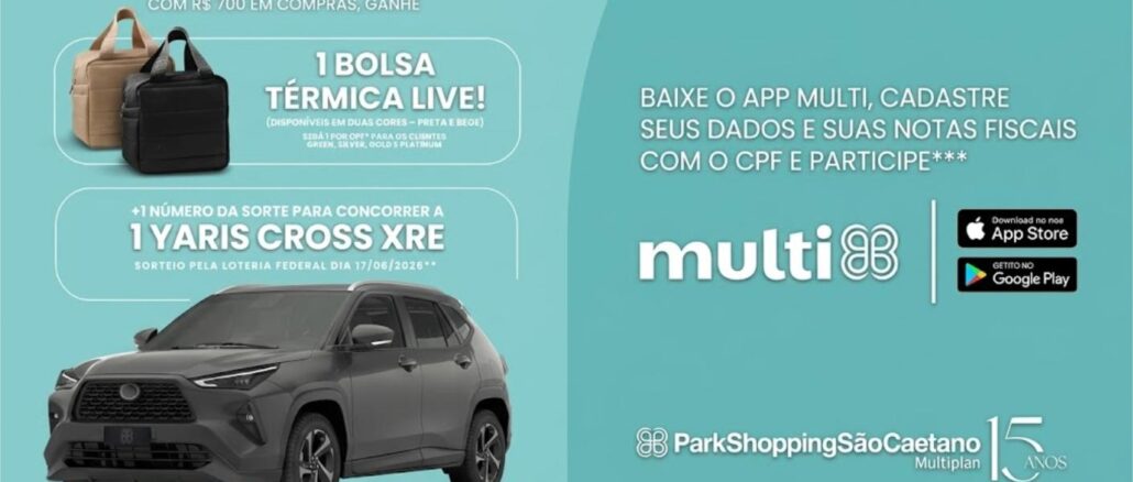 Promoção de Dia dos Namorados do ParkShopping São Caetano: compras acima de R$700 concedem bolsa térmica Live e número da sorte para concorrer a um Toyota Yaris Cross XRE, com participação pelo app Multi.