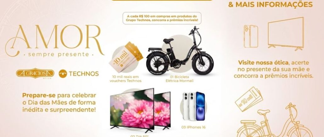 Peça publicitária da promoção de Dia das Mães da A Graciosa Ótica em parceria com a Technos, com fundo rosê, apresentando os prêmios do sorteio: vouchers de R$10.000,00 em produtos Technos, uma bicicleta elétrica Mormaii, dois televisores de 50 polegadas e três iPhones 16. Promoção válida de 02 de maio a 14 de junho de 2026.