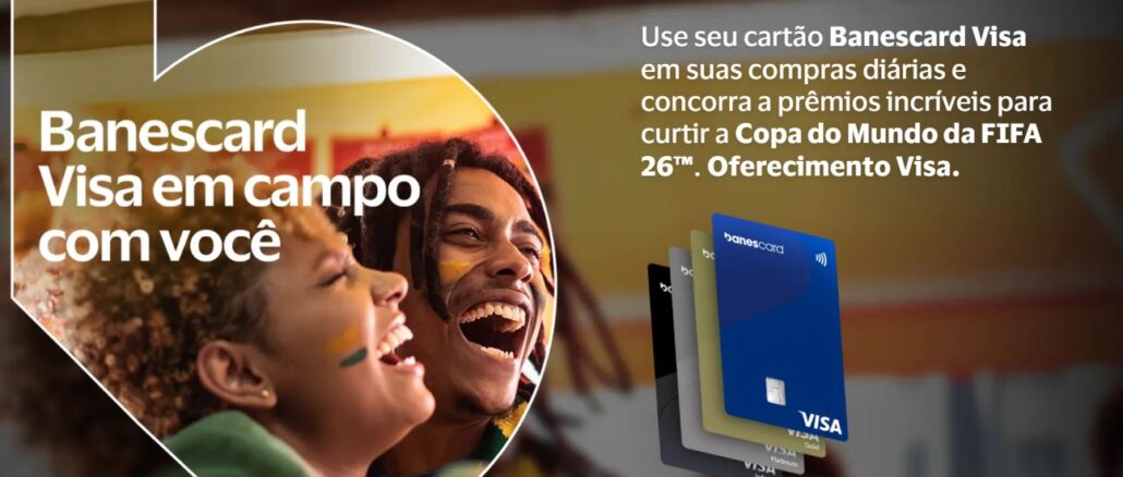 Banner promocional Banescard Visa em Campo com Você, com dois torcedores sorridentes pintados com as cores do Brasil e cartões Banescard Visa ao fundo.