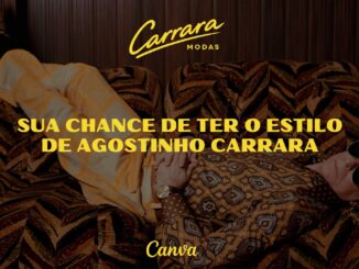 Homem deitado em um sofá estampado, vestindo camisa e calça com padrões geométricos e óculos escuros. O topo apresenta o logotipo Carrara Modas e o centro contém o texto Sua chance de ter o estilo de Agostinho Carrara.