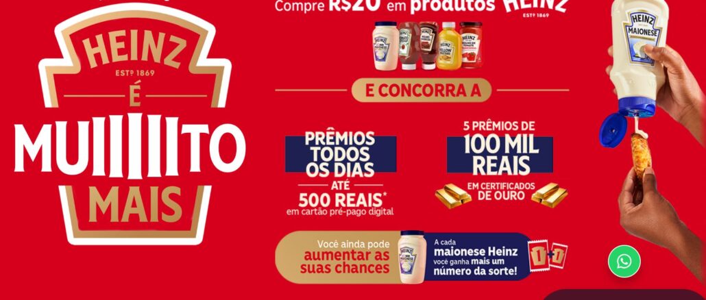 Banner promocional da campanha Heinz É Muiiiiito Mais 2026, com fundo vermelho, destacando prêmios diários de até R$500,00 em cartão pré-pago digital e 5 prêmios de R$100.000,00 em certificados de ouro, mediante compra de R$20,00 em produtos Heinz.
