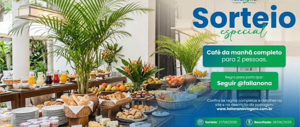 PROMOÇÃO INAUGURAÇÃO FALLANONA VIAGENS & TURISMO Peça publicitária da Fallanona Viagens e Turismo anunciando sorteio especial de café da manhã completo para 2 pessoas, com data de sorteio em 27/06/2026 e divulgação do resultado em 28/06/2026.