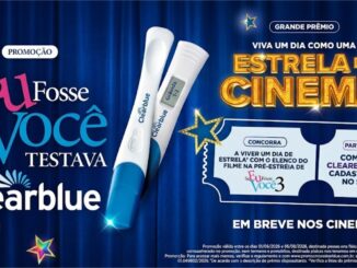 Promoção Se Eu Fosse Você Testava com Clearblue: concorra a viver um dia de estrela na pré-estreia do filme Se Eu Fosse Você 3.